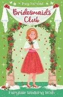 Bridesmaids Club: Fairytale Wedding Wish: Book 3