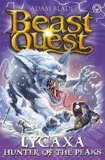 Beast Quest: Lycaxa, Hunter of the Peaks: Series 25 Book 2