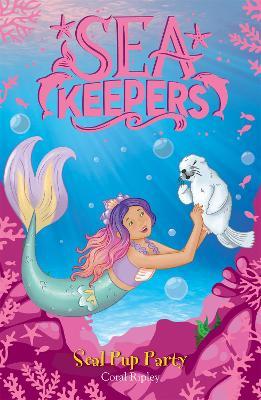 Sea Keepers: Seal Pup Party: Book 10 - Coral Ripley - cover