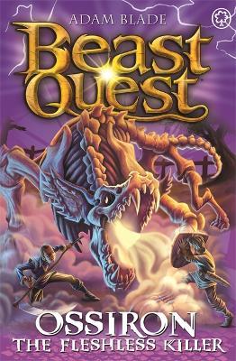 Beast Quest: Ossiron the Fleshless Killer: Series 28 Book 1 - Adam Blade - cover