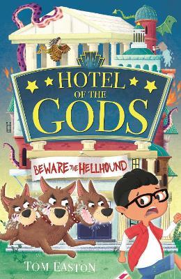Hotel of the Gods: Beware the Hellhound: Book 1 - Tom Easton - cover