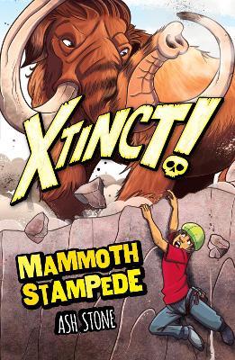 Xtinct!: Mammoth Stampede: Book 4 - Ash Stone - cover