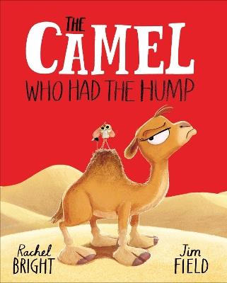 The Camel Who Had The Hump - Rachel Bright - cover