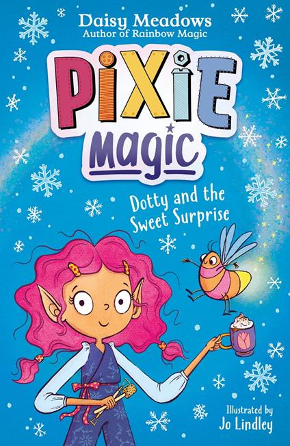 Dotty and the Sweet Surprise - Daisy Meadows - ebook