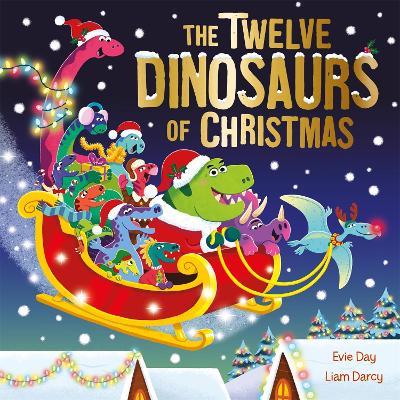 The Twelve Dinosaurs of Christmas - Evie Day - cover