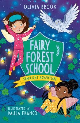 Fairy Forest School: Starlight Adventure: Book 6 - Olivia Brook - cover