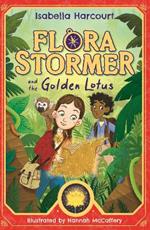 Flora Stormer and the Golden Lotus: Book 1