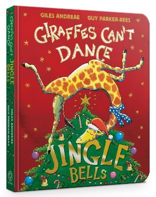 Jingle Bells from Giraffes Can't Dance Board Book - Giles Andreae - cover
