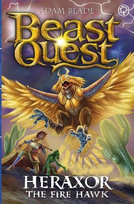 Beast Quest: Heraxor the Fire Hawk: Series 31 Book 3 - Adam Blade - cover
