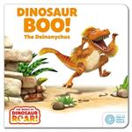 The World of Dinosaur Roar!: Dinosaur Boo! The Deinonychus