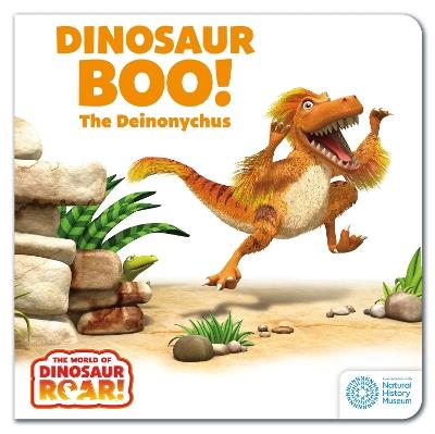 The World of Dinosaur Roar!: Dinosaur Boo! The Deinonychus - Peter Curtis,Jeanne Willis - cover