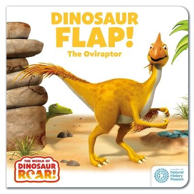 The World of Dinosaur Roar!: Dinosaur Flap! The Oviraptor - Peter Curtis - cover