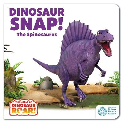 The World of Dinosaur Roar!: Dinosaur Snap! The Spinosaurus - Peter Curtis - cover
