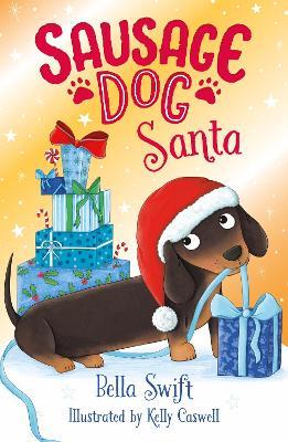 Sausage Dog Santa: Book 1 - Bella Swift - cover