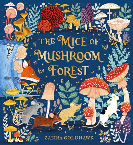 The Mice of Mushroom Forest - Zanna Goldhawk - ebook