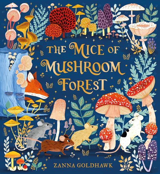 The Mice of Mushroom Forest - Zanna Goldhawk - ebook