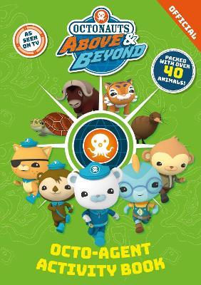 Octonauts Above & Beyond: Octo-Agent Activity Book - Official Octonauts - cover