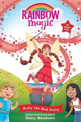 Rainbow Magic: Ruby the Red Fairy: Full Colour Graphic Novel: The Rainbow Fairies Book 1 - Daisy Meadows - cover