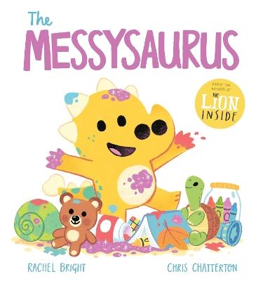 A DinoFeelings Book: The Messysaurus - Rachel Bright - cover
