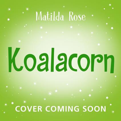Koalacorn - Matilda Rose,James Hearne - ebook