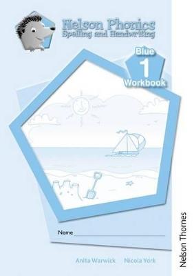 Nelson Phonics Spelling and Handwriting Blue Workbooks 1 (10) - Anita Warwick - cover