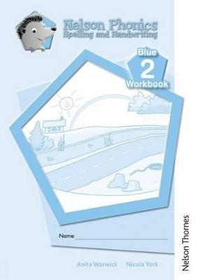 Nelson Phonics Spelling and Handwriting Blue Workbooks 2 (10) - Anita Warwick - cover