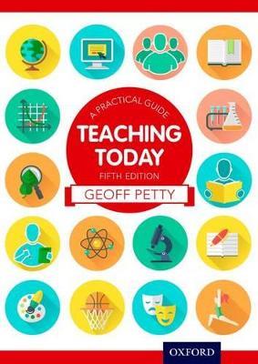 Teaching Today: A Practical Guide - Geoff Petty - cover