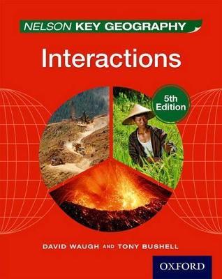 Nelson Key Geography Interactions Student Book - David Waugh,Tony Bushell - cover