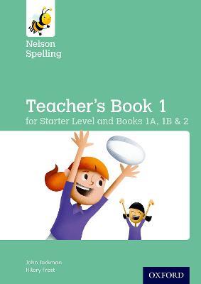 Nelson Spelling Teacher's Book (Reception-Year 2/P1-P3) - John Jackman,Sarah Lindsay - cover