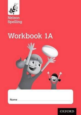 Nelson Spelling Workbook 1A Year 1/P2 (Red Level) x10 - John Jackman,Sarah Lindsay - cover