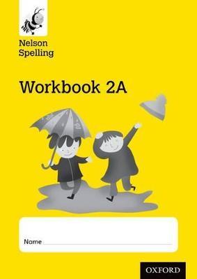 Nelson Spelling Workbook 2A Year 2/P3 (Yellow Level) x10 - John Jackman,Sarah Lindsay - cover
