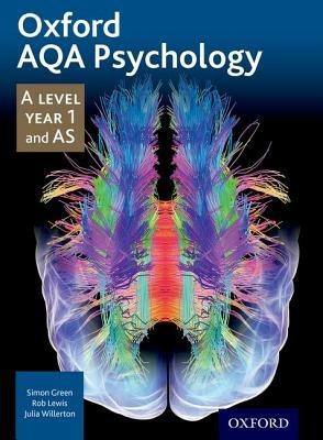 Oxford AQA Psychology A Level: Year 1 and AS - Simon Green,Rob Lewis,Julia Willerton - cover