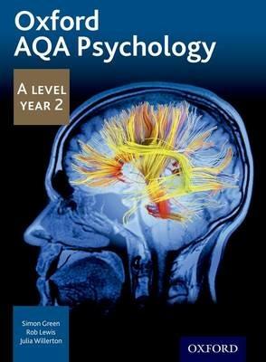 Oxford AQA Psychology A Level: Year 2 - Simon Green,Rob Lewis,Julia Willerton - cover