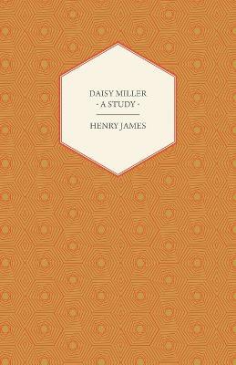 Daisy Miller - A Study - Henry James - cover