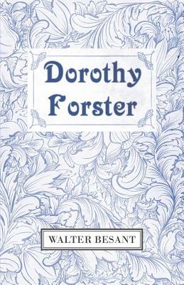 Dorothy Forster - Walter Besant - cover