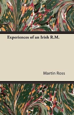 Experiences of an Irish R.M. - E.OE. Somerville,Martin Ross - cover