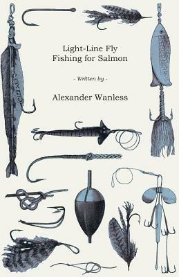 Light-Line Fly Fishing for Salmon - Alexander Wanless - cover