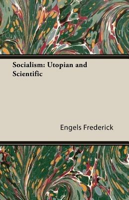 Socialism: Utopian and Scientific - Engels Frederick - cover