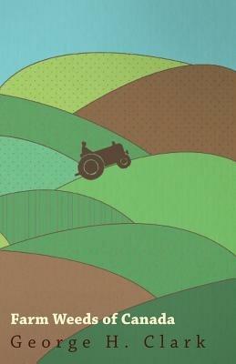 Farm Weeds Of Canada - Various - cover