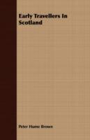 Early Travellers In Scotland - Peter Hume Brown - cover