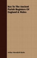 Key To The Ancient Parish Registers Of England & Wales - Arthur Meredyth Burke - cover