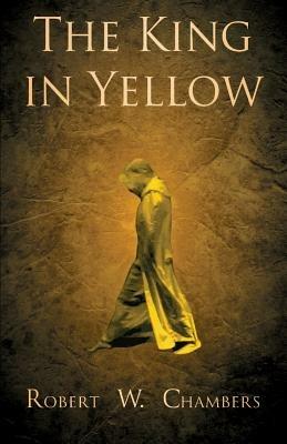 The King In Yellow - Robert W. Chambers - cover