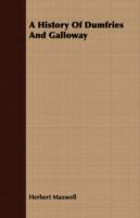 A History Of Dumfries And Galloway - Herbert Maxwell - cover