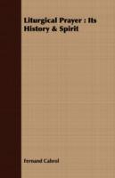 Liturgical Prayer: Its History & Spirit - Fernand Cabrol - cover