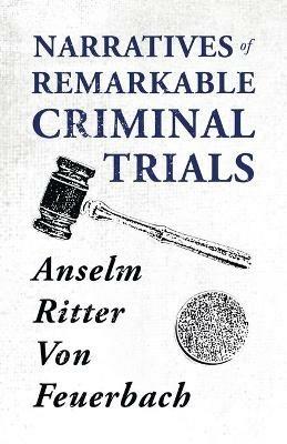 Narratives Of Remarkable Criminal Trials - Lucie Duff Gordon - cover