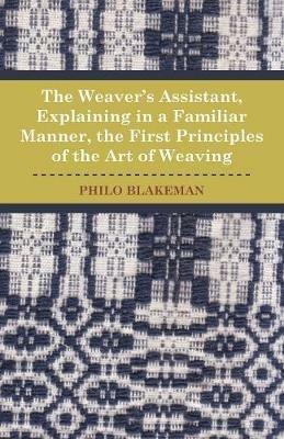 The Weaver's Assistant - Philo. Blakeman - cover