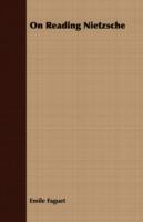 On Reading Nietzsche - Emile Faguet - cover