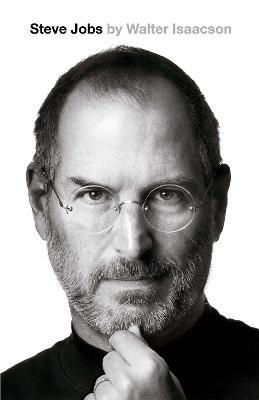 Steve Jobs: The Exclusive Biography - Walter Isaacson - cover