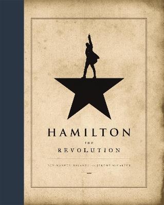 Hamilton: The Revolution - Lin-Manuel Miranda,Jeremy McCarter - cover