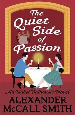 The Quiet Side of Passion - Alexander McCall Smith - cover